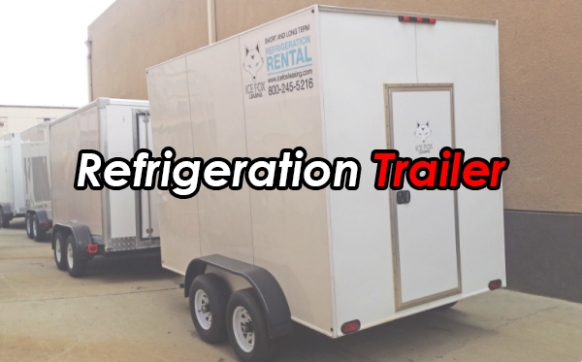 Trailer Refrigeration; Kitchen Trailer w/ Wheels; Temporary Refrigeration; For rent